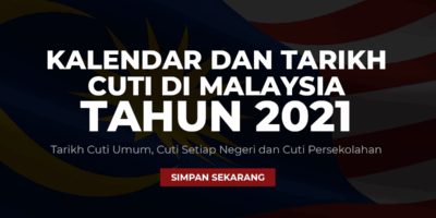Kalendar Senarai Cuti Umum 2021 Dan Cuti Sekolah Malaysia