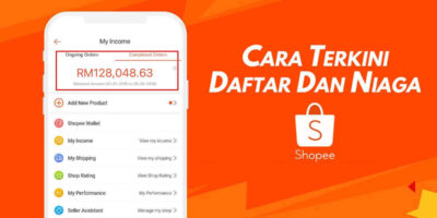 Cara Mendaftar Dan Berniaga Di Shopee 2022 Terkini