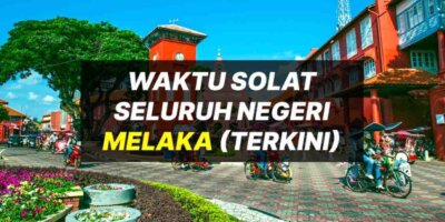 Waktu Solat Melaka 2022 1443H 1444H Jakim