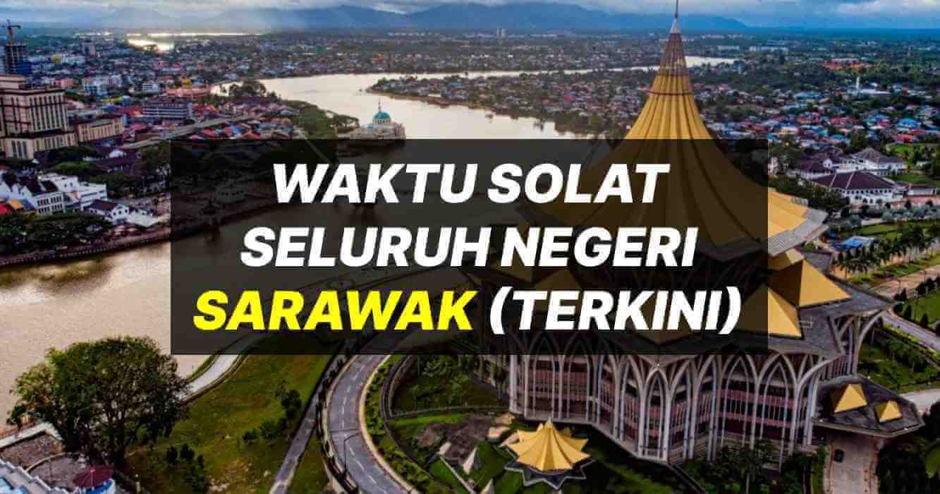 Sarawak jadual 2021 solat waktu