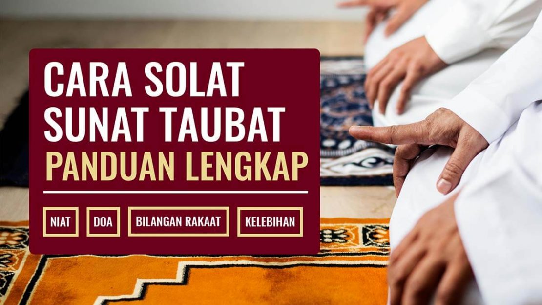 Cara Solat Sunat Taubat Beserta Niat Dan Doa Taubat