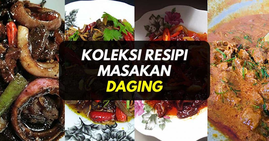 Koleksi Resepi Daging Yang Mudah Dan Sedap