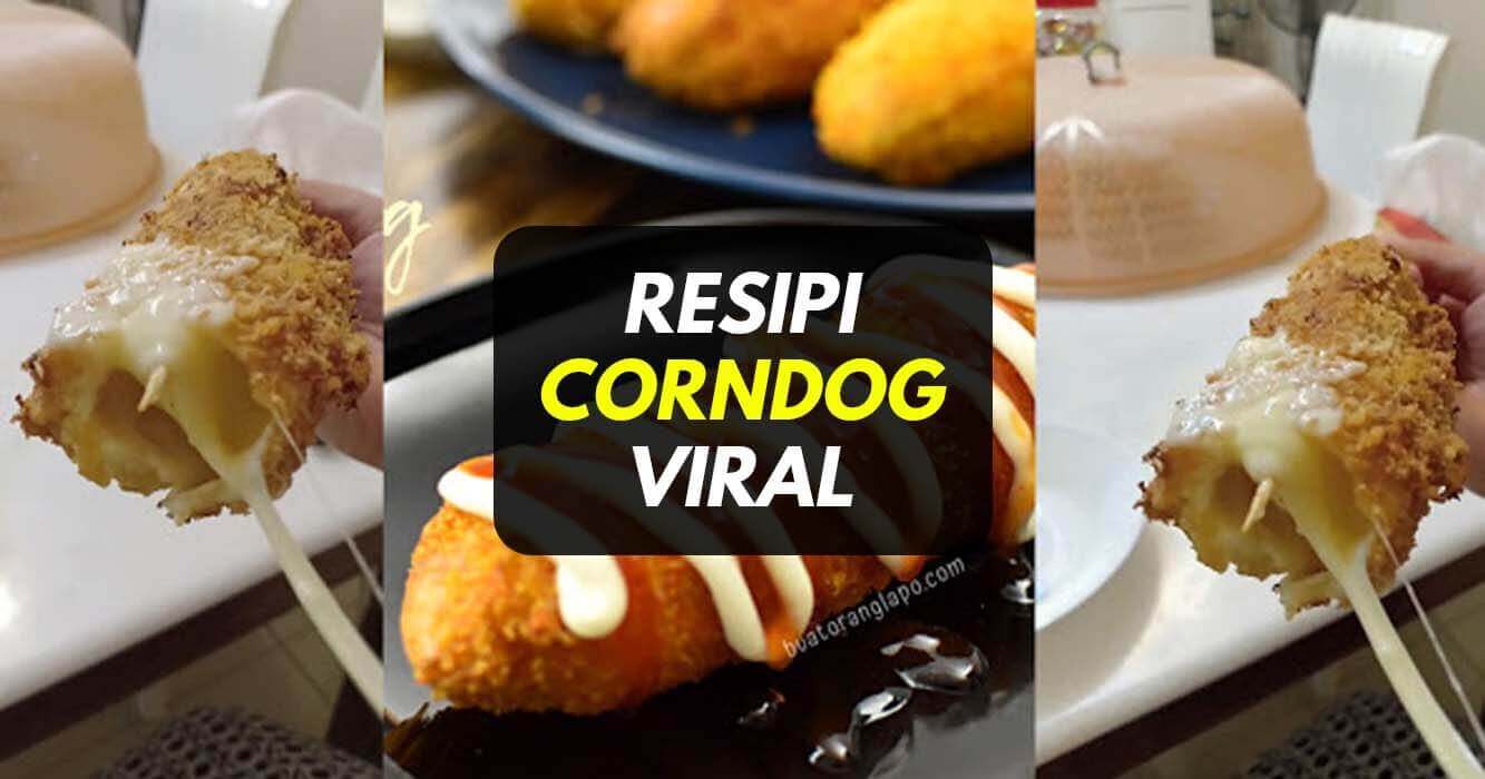 Resepi Corn Dog Viral Yang Mudah Dan Sedap