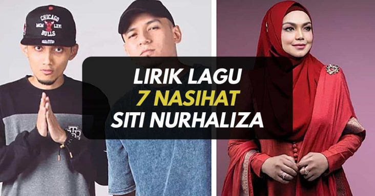 7 Nasihat Lirik Lagu Oleh Dato Sri Siti Nurhaliza