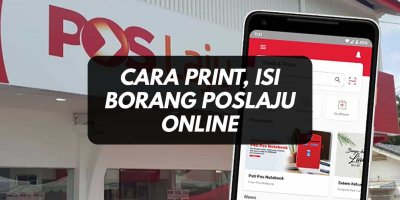 Cara Isi Borang Poslaju Online & Print (e-Connote/e-Konsainan)
