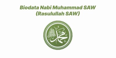 Biodata Nabi Muhammad SAW