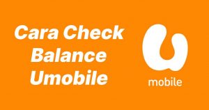 cara check balance umobile