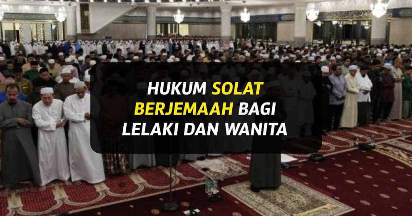 Hukum Solat Berjemaah Di Masjid Atau Rumah Lelaki And Wanita