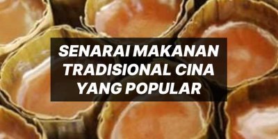 Senarai Makanan Tradisional Cina Yang Popular
