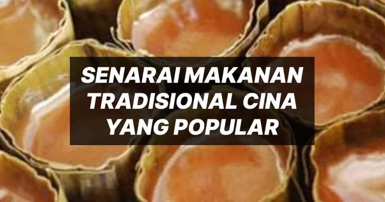 Senarai Makanan Tradisional Cina Yang Popular