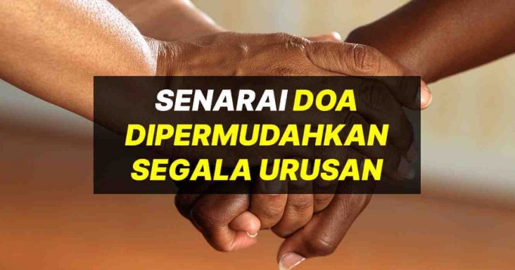 Senarai Doa Dipermudahkan Segala Urusan