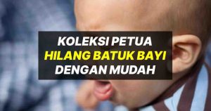 petua hilang batuk bayi