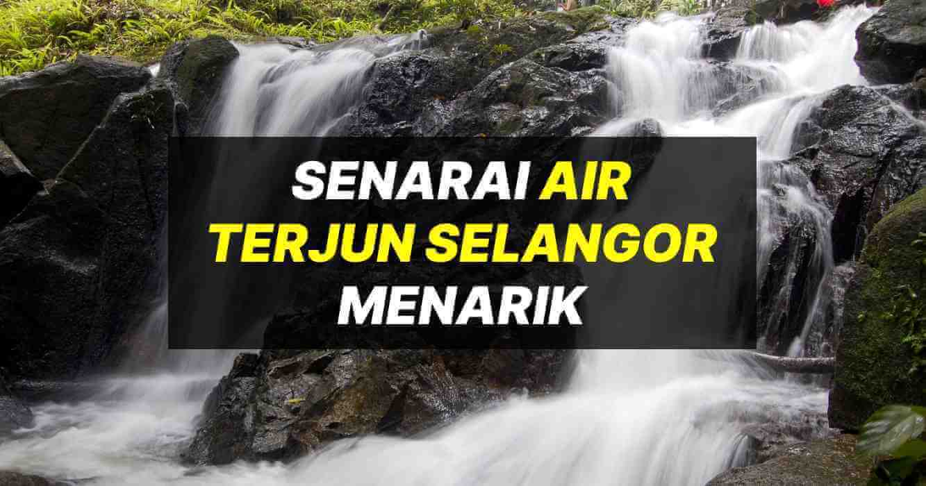 Selangor 2021 terjun air