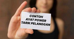 contoh ayat power tarik pelanggan