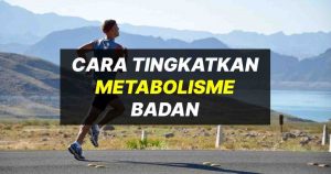 cara tingkatkan metabolisme