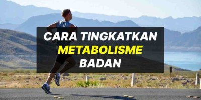 Tips Mudah Cara Tingkatkan Metabolisme Badan