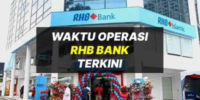 Waktu Operasi RHB Bank 2024 Terkini