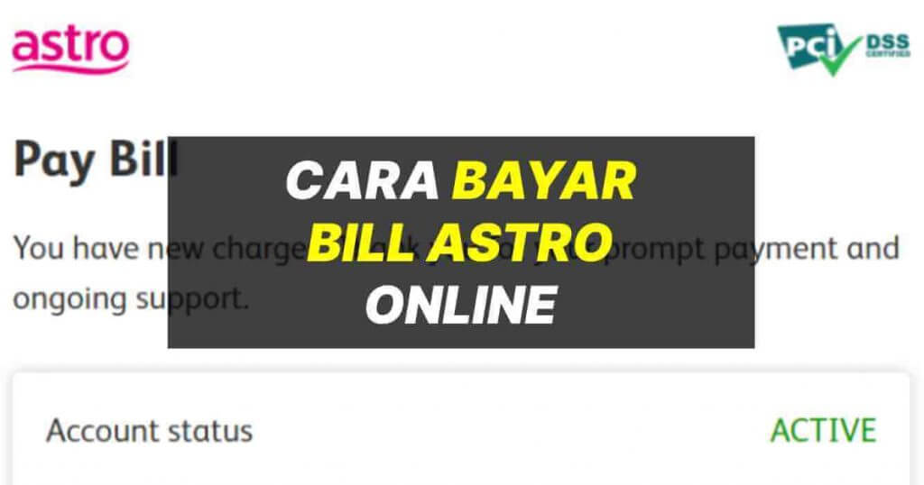 Semak Bil Astro & Cara Bayar Astro Online