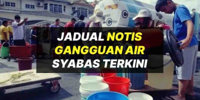 Gangguan Bekalan Air Selangor & Jadual Notis Syabas 2023