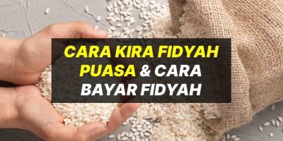 Maksud Fidyah Puasa & Cara Kira Fidyah Puasa