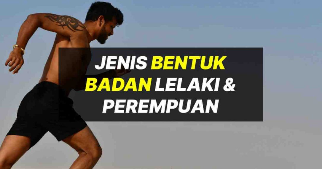 Ini Adalah Jenis Bentuk Badan Anda Yang Perlu Anda Tahu