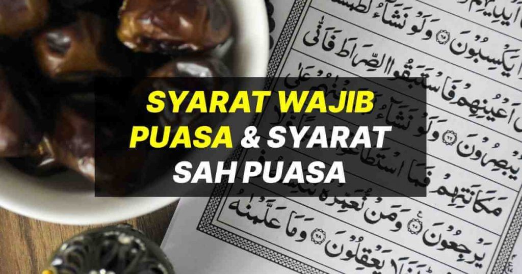 Syarat Wajib Puasa & Syarat Sah Puasa