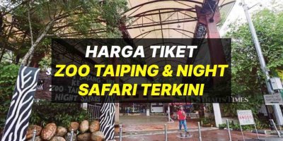 Harga Tiket Zoo Taiping Night Safari & Waktu Operasi