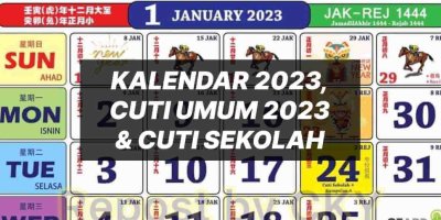 Kalendar 2023 Cuti Umum & Cuti Sekolah Malaysia Terkini
