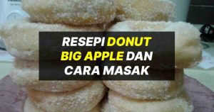 resepi donut big apple