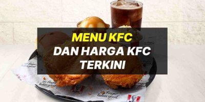 Menu KFC, Harga KFC & Promosi KFC Bulan Ini