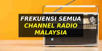 Senarai Frekuensi Radio Di Malaysia (Channel Radio Malaysia)