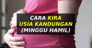 cara kira usia kandungan