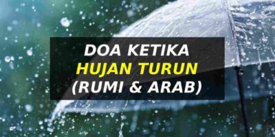 Doa Ketika Hujan Turun (Arab & Rumi)
