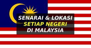 senarai negeri di malaysia