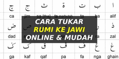 Rumi Ke Jawi : Cara Tukar Ejaan Online Mudah