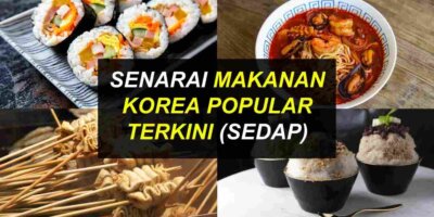 Makanan Korea Popular & Sedap Terkini