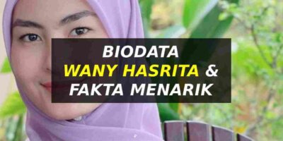 Biodata Wany Hasrita