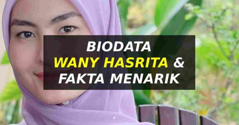 biodata wany hasrita