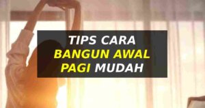 tips bangun awal