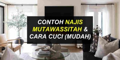 Najis Mutawassitah : Maksud, Contoh & Cara Cuci
