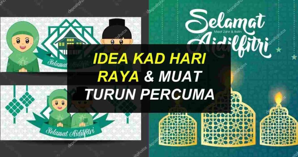 Kada Raya Kad Hari Raya : Koleksi Idea, Rekabentuk & Muat Turun