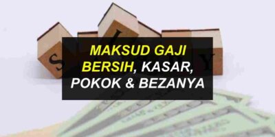 Maksud Gaji Bersih, Gaji Kasar & Gaji Pokok