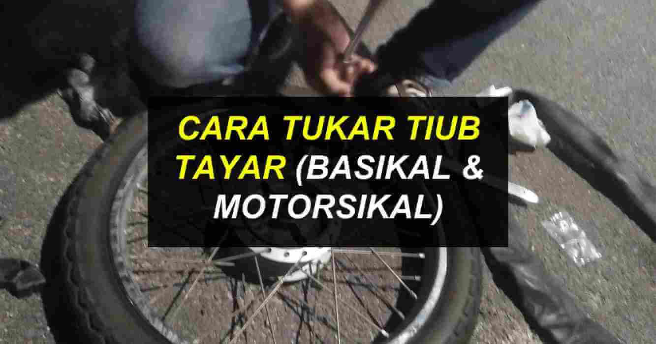 Cara Tukar Tiub Motorsikal & Basikal, Harga, Lokasi