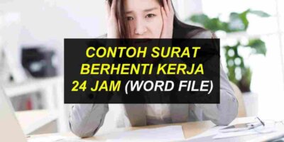 Surat Berhenti Kerja 24 Jam : Contoh dan Panduan