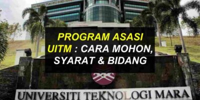 Asasi UiTM 2024 : Bidang Pengajian & Cara Mohon