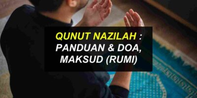 Qunut Nazilah : Panduan & Doa (Bacaan Rumi)