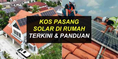 Kos Pasang Solar Di Rumah Terkini