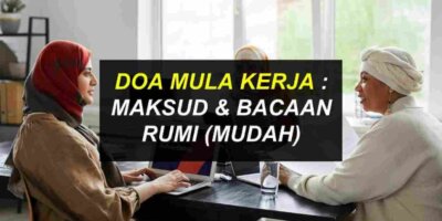 Doa Mula Kerja : Maksud & Bacaan Rumi