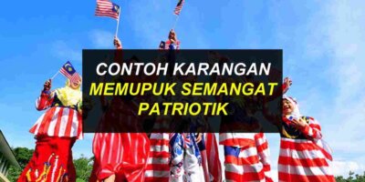 Langkah Memupuk Semangat Patriotik : Isi Penting & Contoh