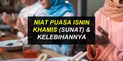 Niat Puasa Isnin Khamis & Kelebihannya